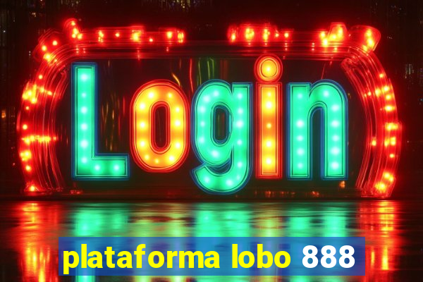 plataforma lobo 888
